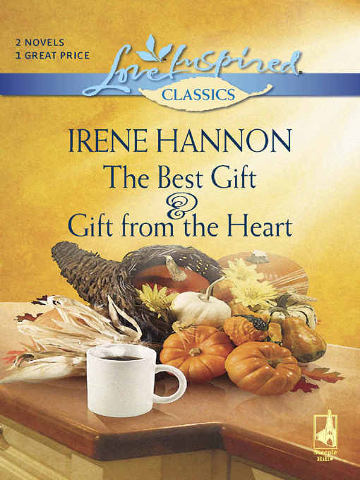 Title details for The Best Gift and Gift from the Heart by Irene Hannon - Available